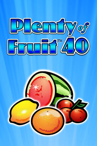 Демо игра Plenty of Fruit 40 играть онлайн | Casino-X.KZ