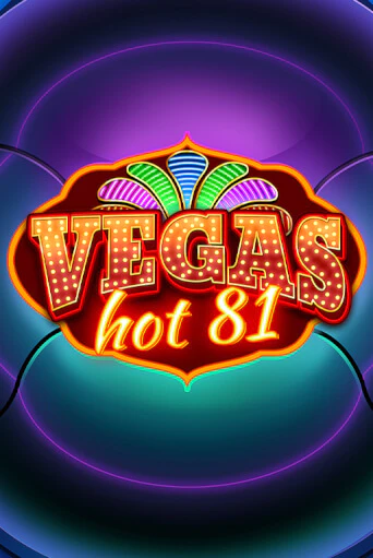 Демо игра Vegas Hot 81 играть онлайн | Casino-X.KZ