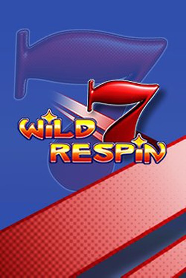 Демо игра Wild Respin играть онлайн | Casino-X.KZ